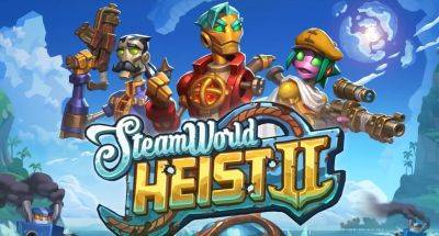 SteamWorld Heist 2 получила первое большое геймплейное превью - gametech.ru