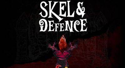 Tower Defense игру Skel and Defense выпустили на смартфоны - app-time.ru