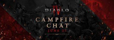 Обзор трансляции «Посиделки у костра» с разработчиками Diablo IV – 21 июня - noob-club.ru