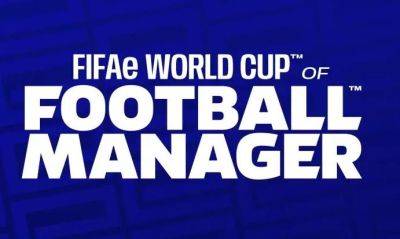 FIFAe и Sports Interactive проведут первый чемпионат мира по Football Manager - gametech.ru