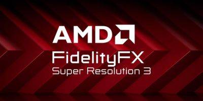 AMD FidelityFX SDK 1.1 с исходным кодом FSR 3.1 имеет улучшенное масштабирование, генерацию кадров при работе DLSS/XeSS - playground.ru