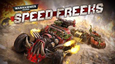 Серия Warhammer 40,000 пополнится экшен-гонкой с подзаголовком Speed Freeks на Unreal Engine 5 - fatalgame.com