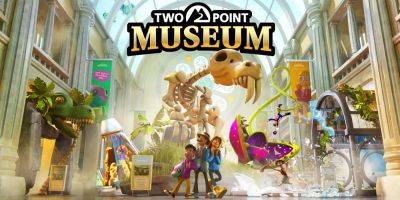 Анонсирован симулятор куратора музея Two Point Museum - zoneofgames.ru