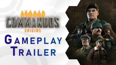 Опубликован официальный геймплейный трейлер Commandos: Origins для Gamescom 2024 - playground.ru