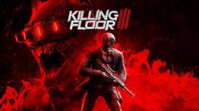 Геймплей из альфы Killing Floor 3 - coremission.net