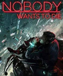 Nobody Wants to Die. Прохождение игры - gamesisart.ru