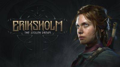 Геймплей стелс-стратегии Eriksholm: The Stolen Dream покажут на Gamescom 2024 - playground.ru - Германия