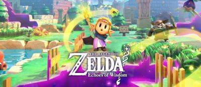 Прикючения, достойные принцессы: Nintendo показала новый трейлер The Legend of Zelda: Echoes of Wisdom - gamemag.ru - Санкт-Петербург