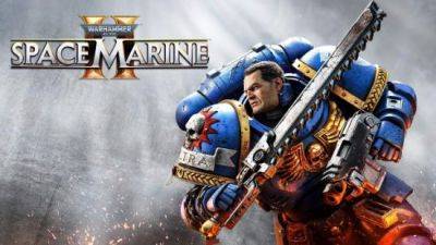 Marine Ii II (Ii) - Объявлены системные требования WH40K: Space Marine II - fatalgame.com