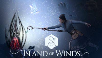 Авторы Island of Wind показали свежий трейлер - fatalgame.com