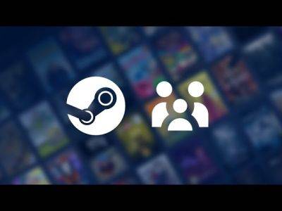 Valve сделала общедоступным обновление семейных групп Steam - playground.ru