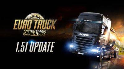 Состоялся релиз обновления 1.51 для Euro Truck Simulator 2 - playground.ru - Германия