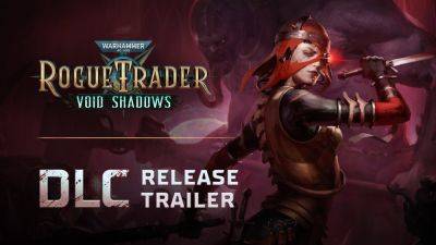 Для Warhammer 40,000: Rogue Trader стало доступно дополнение Void Shadows - playground.ru