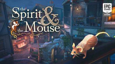 В Epic Games Store стартовала раздача мышиного приключения The Spirit and the Mouse - playground.ru - Франция