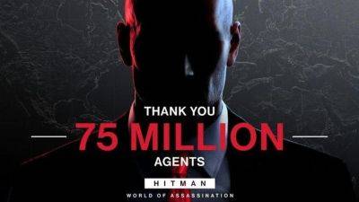 В HITMAN World of Assassination поиграло более 75 миллионов человек - gametech.ru - Русь