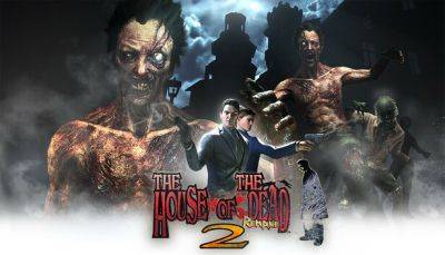 Ремейк The House of the Dead 2 получил системные требования - fatalgame.com