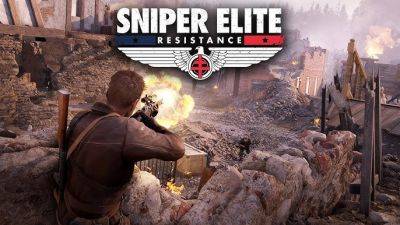 Авторы Sniper Elite: Resistance знакомят игроков с новым протагонистом и улучшенной стрельбой в свежем трейлере - fatalgame.com