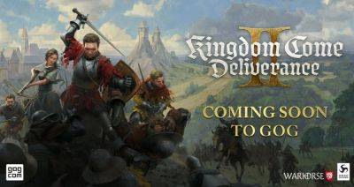 Стало известно, выйдет ли Kingdom Come: Deliverance 2 в магазине GOG - games.24tv.ua