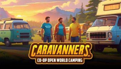 Caravanners: Co-op Open World Camping – увлекательное путешествие в доме на колесах и в компании лучших друзей - coop-land.ru