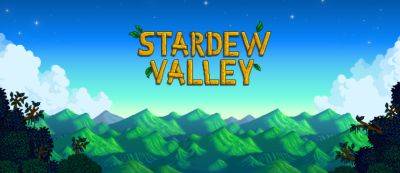 Эрик Барон - Stardew Valley продалась тиражом свыше 40 миллионов копий - gamemag.ru