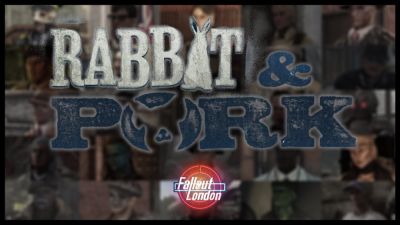 Fallout: London получила DLC Rabbit & Pork: доступно 30 новых заданий, 80 озвученных NPC и многое другое - playground.ru