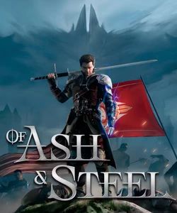 Of Ash And Steel. Прохождение игры - gamesisart.ru - Россия