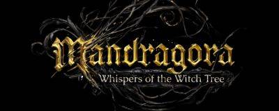 Игра Mandragora теперь Mandragora: Whispers of the Witch Tree - horrorzone.ru