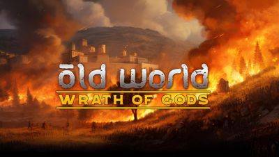 Историческая стратегия Old World получит дополнение Wrath of Gods с природными катаклизмами - coop-land.ru