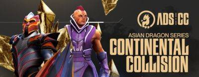 Превью Asian Dragon Series: Continental Collision — формат турнира, участники, расписание группового этапа - dota2.ru