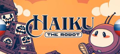 В архив добавлен перевод Haiku, the Robot - zoneofgames.ru