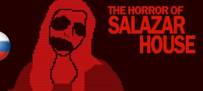 Вышел перевод Horror of Salazar House - zoneofgames.ru