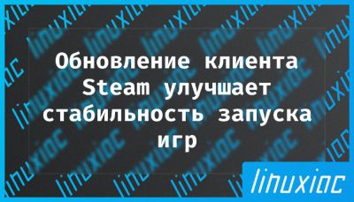Обновление клиента Steam улучшает стабильность запуска игр - playground.ru