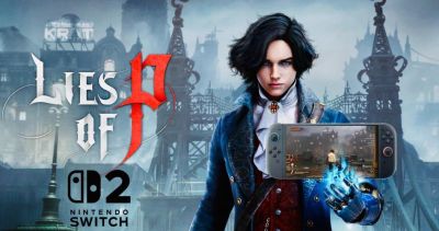 Lies of P готовят к релизу на Switch 2 — информатор - gametech.ru