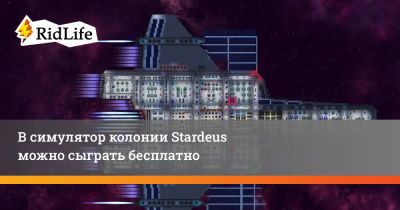 В симулятор колонии Stardeus можно сыграть бесплатно - ridus.ru