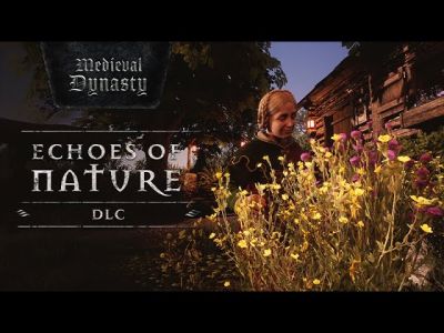 Разработчики Medieval Dynasty показали трейлеры DLC Echoes of Nature и Sounds of the Dynasty - playground.ru