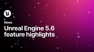 Стал доступен Unreal Engine 5.6 с улучшенной аппаратной трассировкой лучей и другими улучшениями - playground.ru