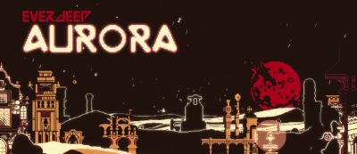 Обзор Everdeep Aurora - gamemag.ru