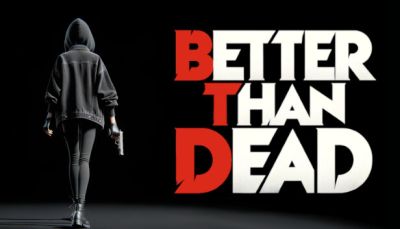 Трейлер шутера Better Than Dead - coremission.net
