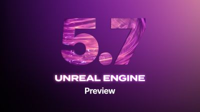 Состоялся выход Unreal Engine 5.7 Preview - playground.ru