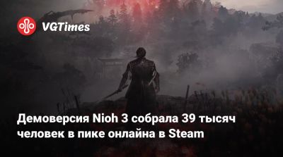 Демоверсия Nioh 3 собрала 39 тысяч человек в пике онлайна в Steam - vgtimes.ru - Япония