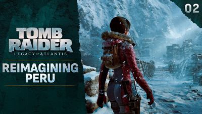 Аликс Уилтон Риган - В новом ролике о создании Tomb Raider: Legacy of Atlantis разработчики рассказали о переосмыслении Перу - playground.ru